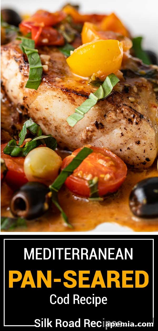 Large, titled image: Mediterranean Pan-Seared Cod Recipe, featuring the finished dish with tomatoes, olives, and herbs.